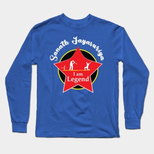 Sanath Jayasuriya - I am Legend T-Shirt Long Sleeve T-Shirt